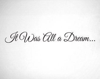 It was all a dream. - 0148 - Home Decor - Wall Decor