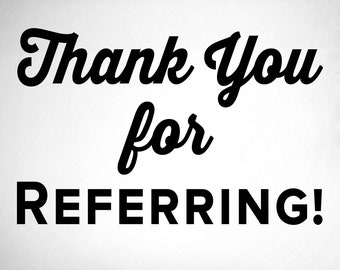 Thank you for referring! - 0218- Home Decor - Wall Decor - Chiropractic - Health - Thank you