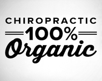 Chiropractic 100% Organic - 0312 - chiropractic office wall graphics