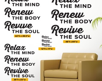 Relax The Mind-Renew The Body-Revive The Soul Vinyl Wall Decal Sticker 
