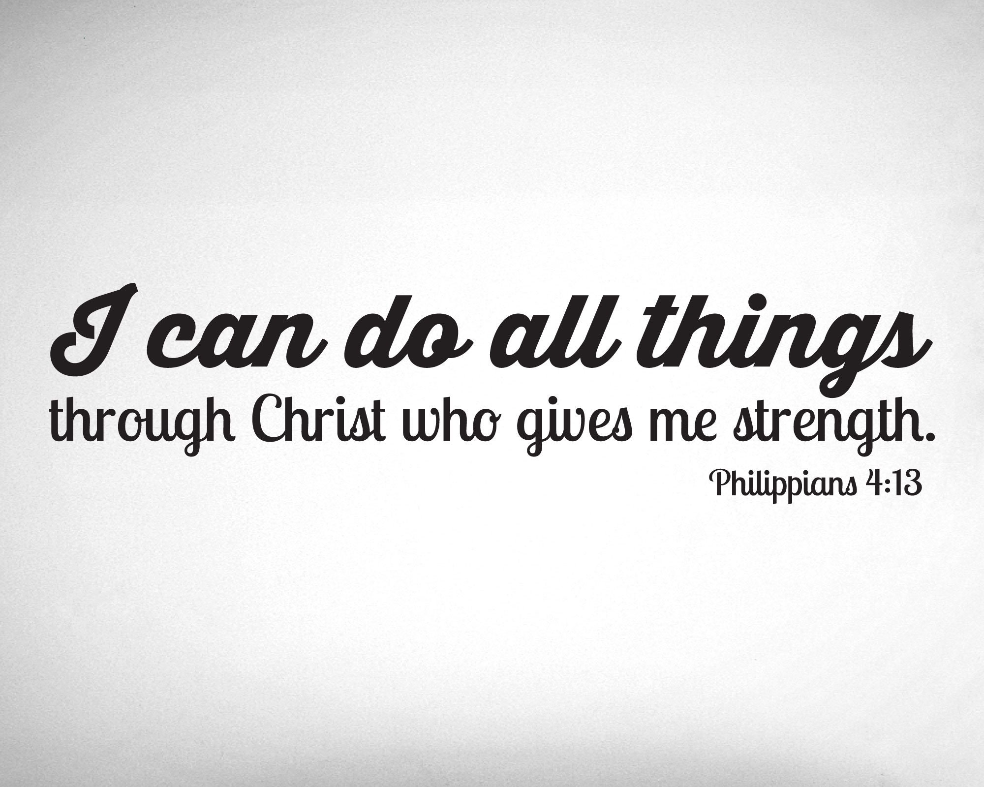 I Can Do All Things Through Christ Who Gives Me Strength. Etsy