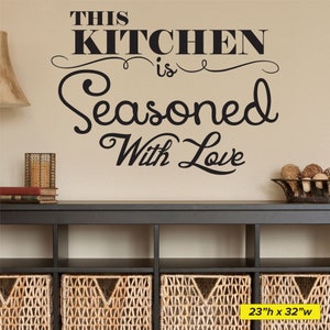 This Kitchen Is Seasoned With Love Wall Decal 0007 Kitchen Wall Decals Food Decals Home Decor Kitchen Decals Kitchen Decor Love image 4