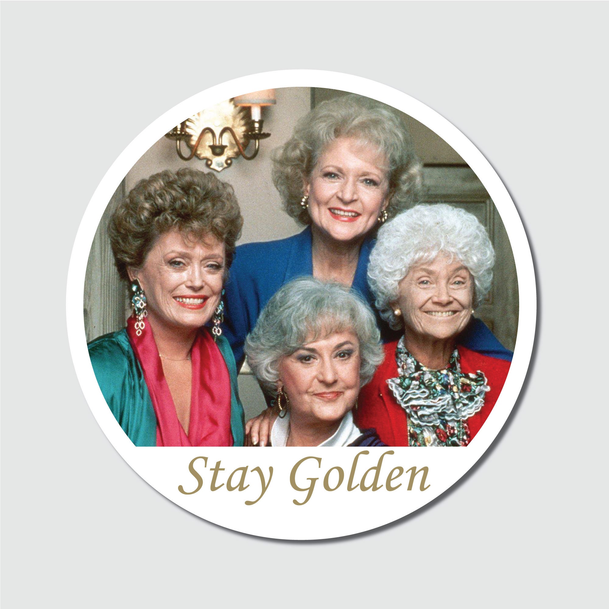 Stay Golden Golden Girls Sticker for Sale by EverydayDesign