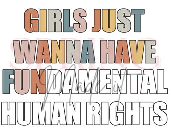 Girls just wanna have fundamental human rights, uterus t-shirt, reproductive rights,