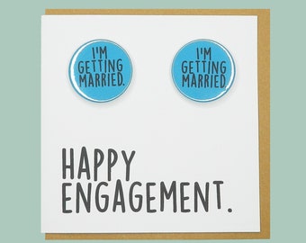 Happy engagement. Teddy Perkins badge card. I'm getting married.