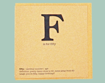 F is for fifty. Funny, handmade Teddy Perkins Fiftieth 50th birthday card.