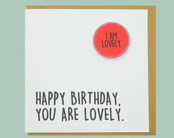 Happy birthday, you are lovely. Teddy Perkins badge card.