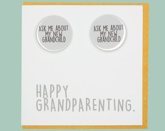 Happy Grandparenting. New grandchild. Funny, handmade Teddy Perkins badge card.