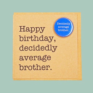 Feliz cumpleaños, hermano decididamente normal. Divertida tarjeta con insignia de Teddy Perkins hecha a mano.