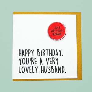 Buon compleanno, sei un marito davvero adorabile. Badge di Teddy Perkins.
