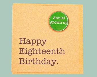 Gefeliciteerd met je achttiende verjaardag. Badge voor volwassenen. Grappige 18e kaart.