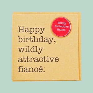 Herzlichen Glückwunsch zum Geburtstag, wild attraktive Verlobte. Handgemachte Teddy Perkins Anstecker.