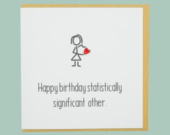 Happy birthday statistically significant other - Teddy Perkins handmade enamelled card. Husband Boyfriend.