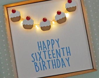 Light up birthday card. Happy Sixteenth Birthday - Teddy Perkins handmade LED cupcakes card.