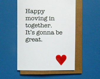 Happy moving in together. It's gonna be great. Living together, moving house. - Hand-enamelled art card.
