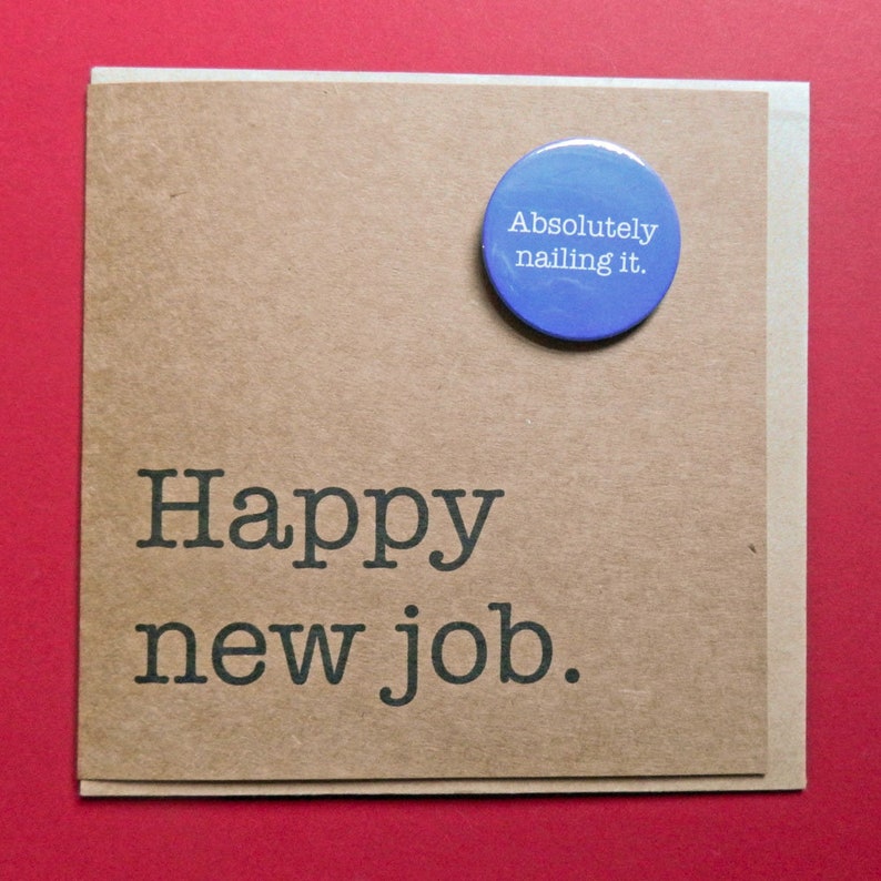 Badge card - Hand crafted card. Nailing it Congratulations Happy new job promotion