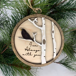 Blackbird Memorial Ornament, "I am Always with you"