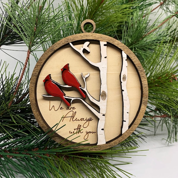 Double Cardinal Memorial Ornament - "We are Always with you" - Choose Your Own Colors (Male or Female Cardinal)