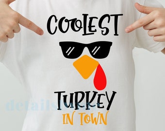 Coolest Turkey in Town Svg, Boys Thanksgiving Svg, Boy Turkey Face Svg Dxf Eps Png, Funny Kids Cut File, Newborn Baby Svg, Silhouette Cricut