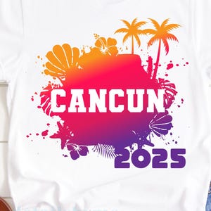 Cancun 2025 Svg, Mexico, Vacation Svg, Summer Svg, Family Matching shirts 2025, Tropical Vacation, Summer 2025, Svg, Eps, Png, Dxf