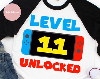 Level 11 Unlocked svg 11th Birthday Boy Eleven Years Old Gamer Funny Kids Computer Video Game Svg PNG Eps, cut file, Cricut Silhouette Cameo