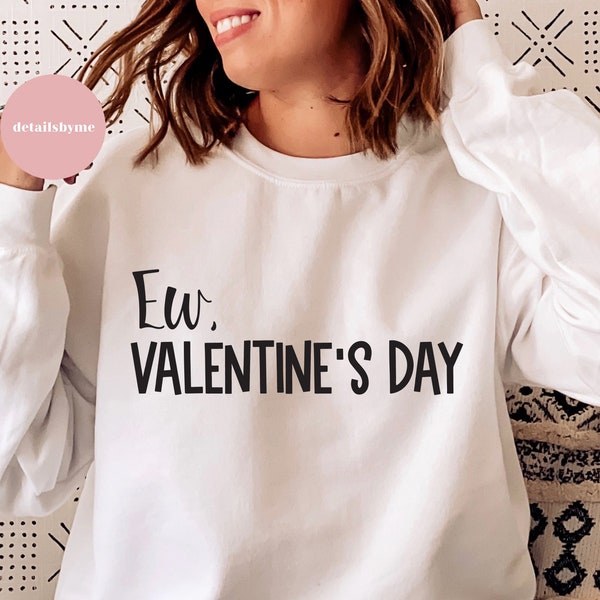 Ew Valentine's Day SVG & PNG Funny File Silhouette Cricut Cut File Digital Download Adult Gift For Him Her Quotes Singles Saying Sign Design