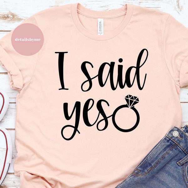 I Said Yes svg, Engagement svg, I Said Yes svg Files, Wedding svg, Engagement svg Files, Bride svg, Engaged svg, Engagement Shirt svg, dxf