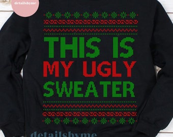 This Is My Ugly Christmas Sweater Svg, Christmas Svg, Ugly Christmas Svg, Cricut, SVG Cut File, Clip Art, Ugly Sweater Svg, Ugly Christmas