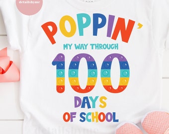 100 days of school SVG, 100 days svg, 100th day of school SVG, Poppin' my way through 100 Days of School svg, Png, Dxf, Eps, Jpg