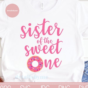 Schwester des süßen Donut SVG, Ein süßes Mädchen SVG, 1st Geburtstag Donut Party Schnittdatei, ersten Geburtstag Schneidedatei für Cricut Silhouette