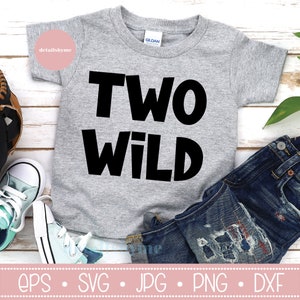 Zwei wilde SVG Datei Silhouette schneiden Datei Cricut Clipart Print Vinyl Aufkleber T Shirt Design zwei Svg zwei Jahre alt Svg zweiten Geburtstag