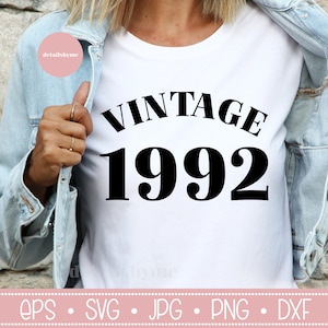 30th Birthday SVG, 30 birthday SVG, 30th Birthday Gift Svg, 30 Birthday Shirt SVG, Vintage 1992 svg, 30 years old,Files For Cricut, svg, png