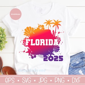 Florida 2025 svg, Florida, Urlaub 2025, Familienurlaub Passende Hemden, Tropischer Urlaub, Sommer 2025, svg, eps, png, dxf, Sommer svg