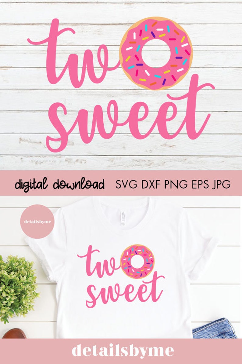 May include: Two Sweet - a pink donut with colorful sprinkles, a pink graphic with the text "two sweet" on a white t-shirt.
