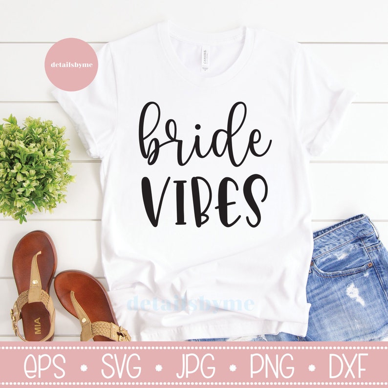Download Bride Vibes Bachelorette Svg Bridal Shower Bride to be | Etsy