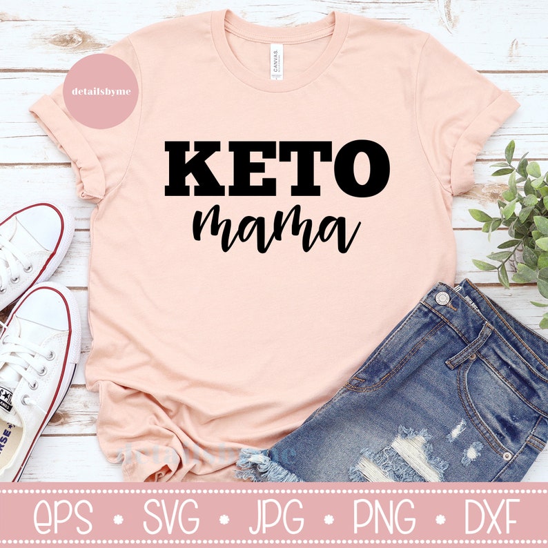 Keto Mama Svg Keto Svg Ketosis Svg Ketogenic Svg Keto Etsy