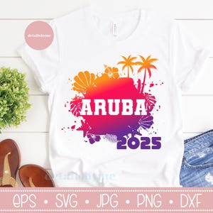 Aruba Svg, Vacation 2025 svg, Summer time, Beach Vacation, Family Matching shirts, Summer 2025, Eps, Svg, Png, Dxf, Cricut, Silhouette