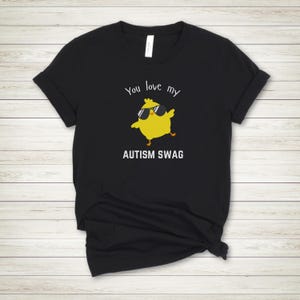 Funny Autism Shirt, Autistic Pride Shirt, Cute Autism Shirt, Neurodiversity Shirt, Autism Shirt funny, Autism Swag Shirt, Unisex Autism Tee