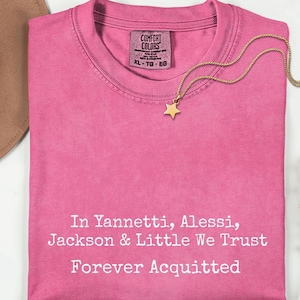 Karen Read Acquitted Shirt, Karen Read Trial, Alan Jackson, Jackson Robert Alessi Defense Team David Yannetti Eliza Little