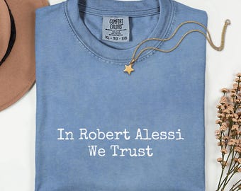 Maglietta Karen Read Lawyers, Processo Karen Read, In Robert Alessi we trust, Maglietta True Crime Process, Maglietta Bob Alessi Defense Lawyer, Colori comodi