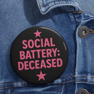 Mental Health Pin, Social Battery Deceased Pin, Funny Introvert Button, Mental Health Humor Gift, Burnout Recovery Badge