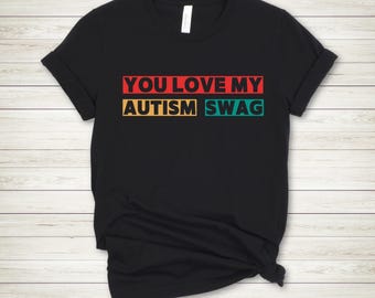 Autistisch shirt, shirt autisme swag, shirt autisme bewustzijn, neurodivergent shirt, shirt vet autisme, shirt autistic Pride, uniseks autisme-T-shirt
