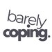 Barely Coping Co