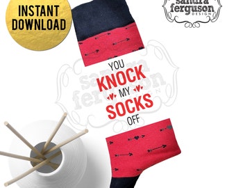 You Knock My Socks Off Sock Label | valentine | valentine gift | valentine socks | valentine label | sock label | DIGITAL FILE