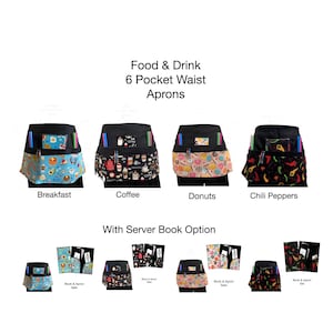 May include: Six different 6-pocket waist aprons with various food-themed prints. The prints include breakfast foods, coffee, donuts, and chili peppers. The aprons are black with a black waistband and a black pocket on the front. The aprons are shown with and without a server book option.