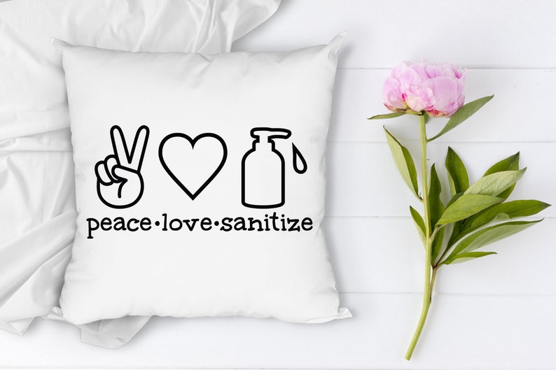 Download Peace Love Sanitize SVG Quarantine SVG Wash your Hands ...