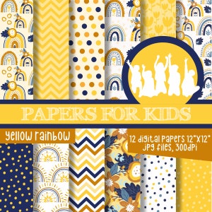 May include: A collection of 12 digital papers with a yellow rainbow theme. The papers feature various patterns, including polka dots, chevrons, and floral designs, with a color palette of yellow, navy, and white. The text reads "PAPERS FOR KIDS".