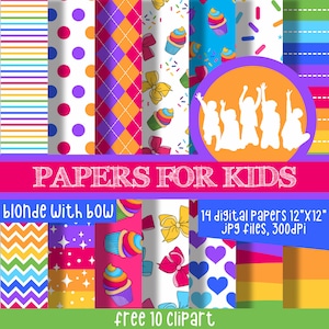 May include: A set of 14 digital papers for kids, each featuring a different colorful pattern. The patterns include stripes, polka dots, cupcakes, bows, hearts, and zigzags. The papers are 12 inches by 12 inches and are 300 dpi. The text "PAPERS FOR KIDS" is written in pink at the top of the image. The text "blonde with bow" is written in black at the bottom left of the image. The text "14 digital Papers 12"X12" JPG files, 300dpi" is written in black at the bottom right of the image. The text "free 10 clipart" is written in black at the bottom center of the image.