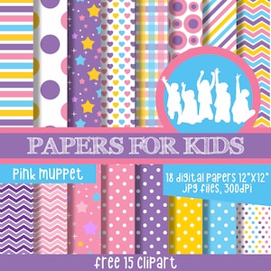 May include: A set of 18 digital papers for kids, featuring a variety of patterns in pink, purple, yellow, and blue. The papers are 12 inches by 12 inches and are 300 dpi. The papers are perfect for scrapbooking, card making, and other craft projects. The text "PAPERS FOR KIDS" and "Pink Muppet" are included in the image.  The image also includes 15 free clipart images.