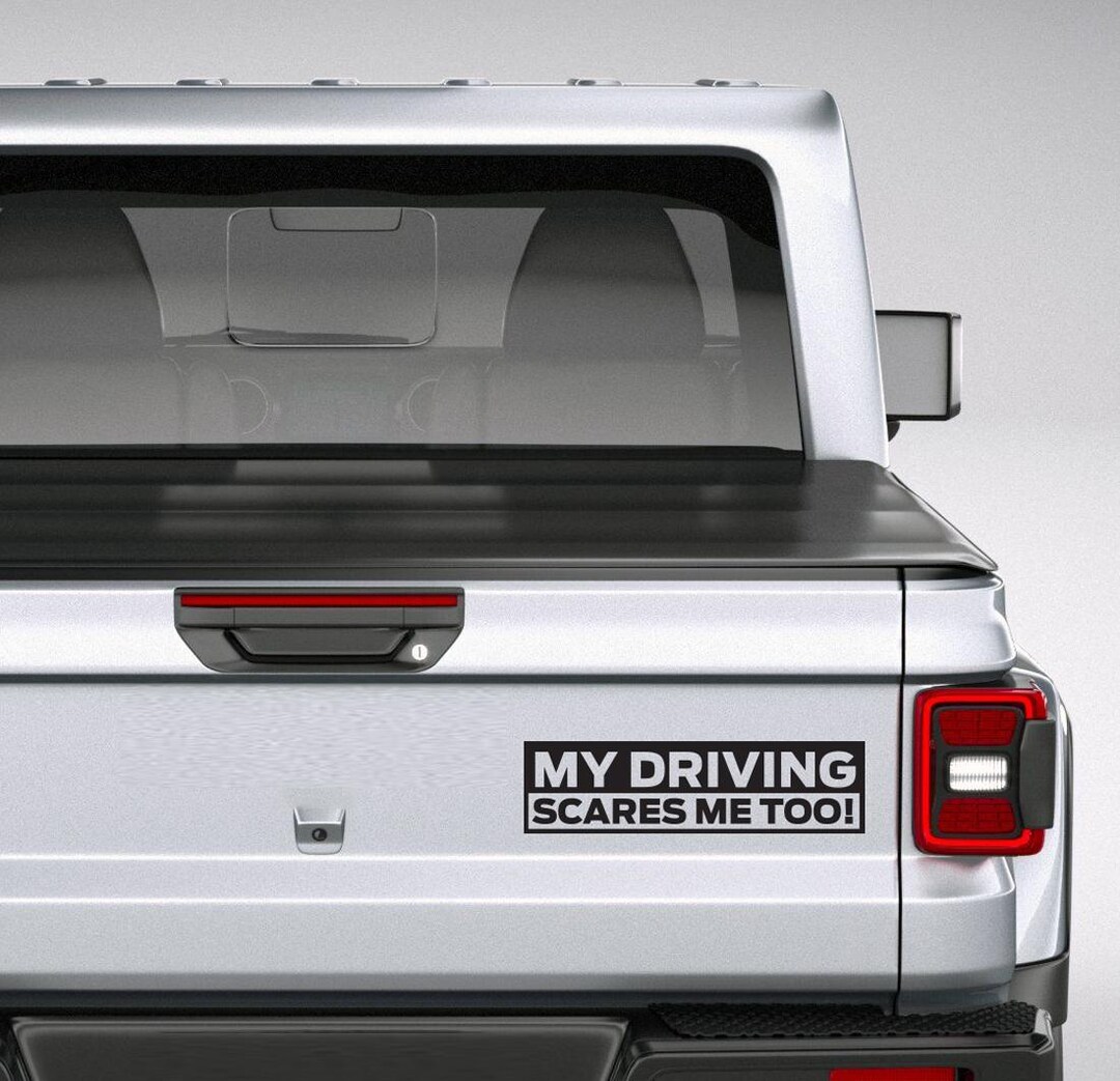 Driving Scares Me Too Funny Bumper Sticker, Amazing Look on Rear ...